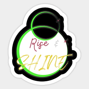 "Rise and Shine" Sticker